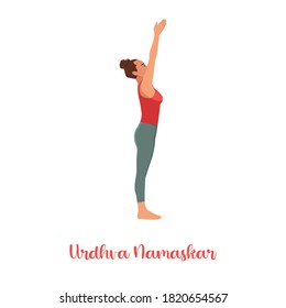 Woman performing Urdhva Hastasana, Upward Hand Yoga Pose, asana from Surya Namaskar sequence, Sun Salutation complex. Flat vector illustration isolated on white background