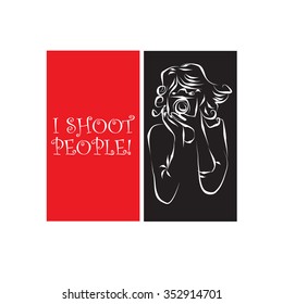 Woman photographer with i shoot people! lettering illustration