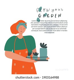 Woman with plants in the flower pots, handwritten text : grow your garden. Vector illustration 