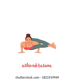 Woman practicing yoga, doing arm stand Astavakrasana, asymmetrical arm balance Eight-Angle Pose. Flat vector illustration isolated on white background