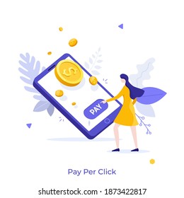 Woman pressing payment button on smartphone. Concept of pay-per-click advertising model, mobile application for money transfer, online transactions. Modern flat vector illustration for poster, banner.