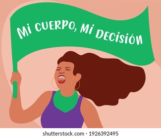 Woman protester with green banner and bandana symbol of the protest for the abortion right. The banner said: "mi cuerpo, mi decisión" which means "my body, my choice". Vector illustration.