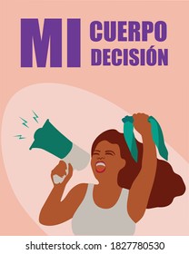 woman protester for the wright of abortion, Green bandana. The words:  "Mi cuerpo, mi decisión" means "my body, my choice. Vector flat illustration. 