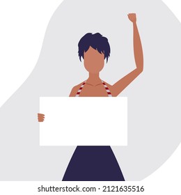 A woman protests with a banner. The concept of expressing thoughts, dissatisfaction and protests. Flat style. Vector.
