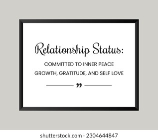 Woman Quotes Relationship Status Committed To Inner Peace Design Concept For Wall Art