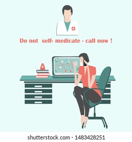 A woman is sick, consults on a smartphone, sits in an armchair, desk, computer, medication, doctor - Text - Do not self-medicate - call now - vector. Health care. The danger of self-medication.