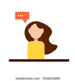 Woman sitting at the table. Concept illustration for work, freelance, study, education, work at home. Vector illustration in flat cartoon style. Dialogue over the character 
