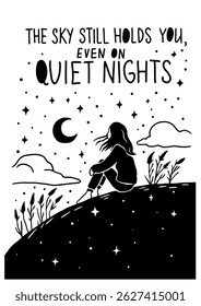 Woman sitting under night sky with stars and moon, black and white vector illustration of peace, reflection, and gentle emotional support