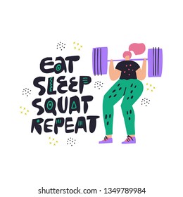 Woman squat with barbell hand drawn illustration. Eat sleep squat repeat vector scandinavian style lettering. Female bodybuilder cartoon character with sport motivation ink brush quote. Poster design