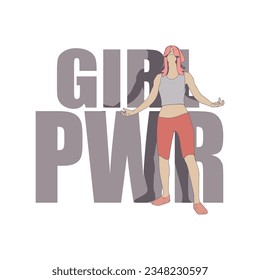 Woman standing in charming pose. Sport girl illustration. Young woman wearing workout clothes. Feminist slogan, phrase or motivation quote on backdrop. Gorl power