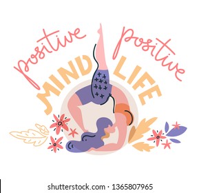 Woman stands on her elbows, vector flat illustration. Positive mind - positive life. Hand lettering.