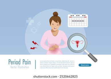 Woman suffers from menstruation, period pain or stomachache with vaginal on magnifying glass and calendar. Female PMS cramp, medical and healthcare. Vector.