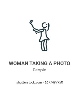 Woman taking a photo outline vector icon. Thin line black woman taking a photo icon, flat vector simple element illustration from editable people concept isolated stroke on white background