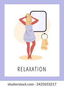 Woman with towel on head stands in front of mirror in vector illustration. Her bathrobe and relaxed pose evoke sense of cleanliness and self-care. Poster with text 'Relaxation'.