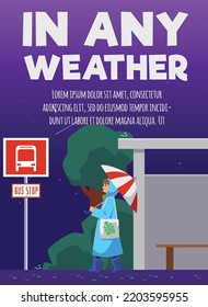 Woman With Umbrella And In Raincoat Waiting At Bus Stop, Poster Template Flat Vector Illustration. In Any Weather Inscription. Concepts Of Autumn And Rainy Weather.