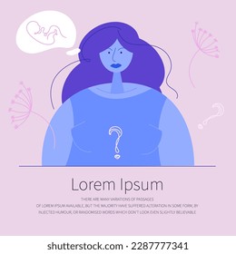 The woman want the baby. She has not pregnancy, it is grief and sad. Illustration good  for medical clinic poster or UI UX design apps.