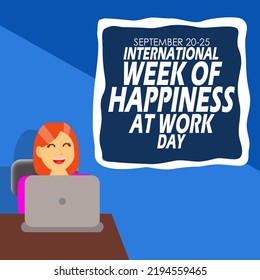 A Woman Working In An Office With A Laptop On A Brown Desk And Bold Text In Frame On Blue Background To Commemorate International Week Of Happiness At Work On September 20-25