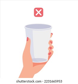Woman's hand holding disposable plastic cup with prohibition sign. Reduce plastic, sustainable lifestyle, zero waste, ecological concept. Say no to plastic. Vector illustration in cartoon style svg