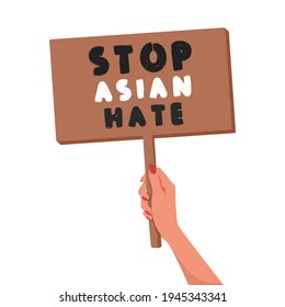 Woman's hand holds a banner with the message: Stop Asian Hate. A symbol of protest against racism. Vector flat illustration