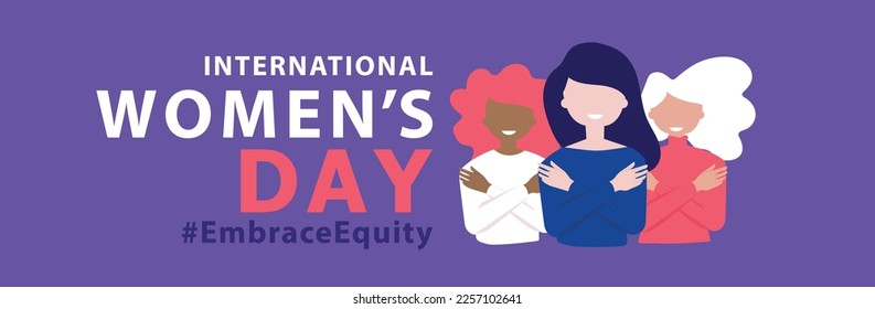 Womans international day. 8th march. Embrace Equity. EmbraceEquity campaign. Stand up against discrimination and stereotype