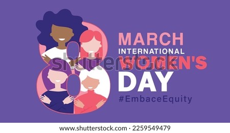 Womans international day. 8th march. Embrace Equity. EmbraceEquity campaign. Stand up against discrimination and stereotype