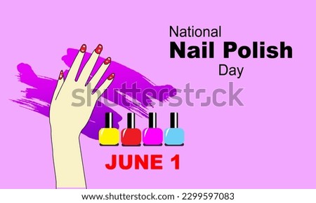 a woman's nail polished hands and bottles of nail polish neatly arranged against a light pink background and bold text to commemorate National Nail Polish Day on June 1st