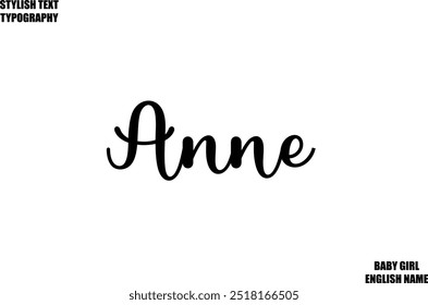 Woman's Name Anne Hand Drawn Lettering Vector Cursive Text Typography 