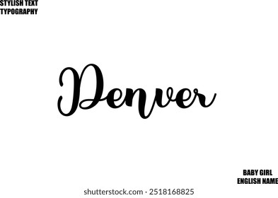 Woman's Name Denver Hand Drawn Lettering Vector Cursive Text Typography