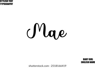 Woman's Name Hand Drawn Lettering Vector Cursive Text Typography Mae