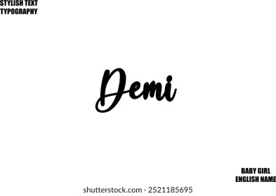 Woman's Name Hand Drawn Lettering Vector Cursive Text Typography Demi