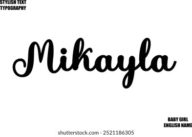 Woman's Name Hand Drawn Lettering Vector Cursive Text Typography  Mikayla