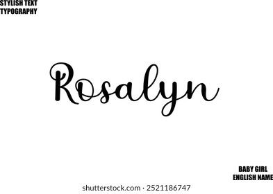 Woman's Name Hand Drawn Lettering Vector Cursive Text Typography   Rosalyn.