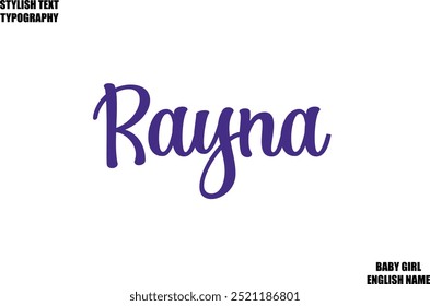 Woman's Name Hand Drawn Lettering Vector Cursive Text Typography  Rayna