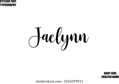 Woman's Name Hand Drawn Lettering Vector Cursive Text Typography Jaelynn