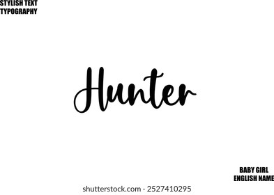 Woman's Name Hand Drawn Lettering Vector Cursive Text Typography  Hunter