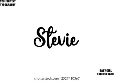 Woman's Name Hand Drawn Lettering Vector Cursive Text Typography Stevie