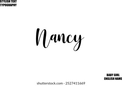 Woman's Name Hand Drawn Lettering Vector Cursive Text Typography Nancy