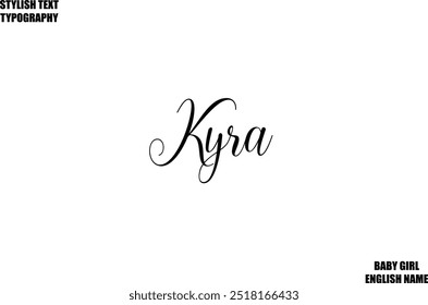 Woman's Name Kyra Hand Drawn Lettering Vector Cursive Text Typography 