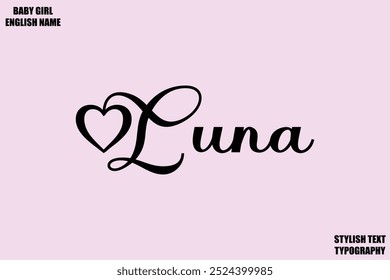 Woman's Name Luna Hand Drawn Lettering Vector Cursive Text Typography