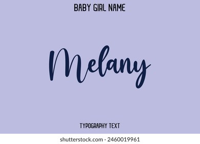 Der Name der Frau Melany. Kursiver handgezeichneter Schriftzug Vektorgrafik Typografie Text