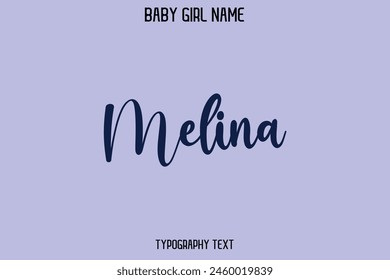 Woman's Name Melina Cursive Hand Drawn Lettering Vector Typography Text