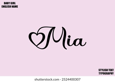 Woman's Name Mia Hand Drawn Lettering Vector Cursive Text Typography