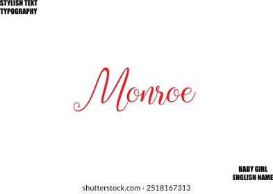 Woman's Name Monroe Hand Drawn Lettering Vector Cursive Text Typography 