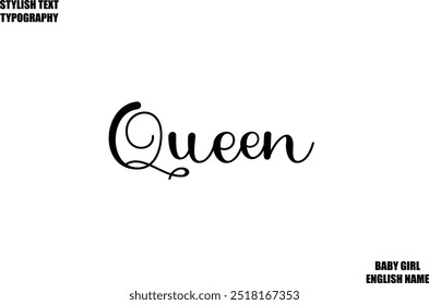 Woman's Name Queen Hand Drawn Lettering Vector Cursive Text Typography 