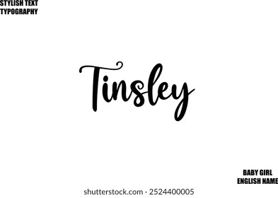 Woman's Name Tinsley Hand Drawn Lettering Vector Cursive Text Typography