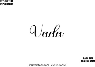 Woman's Name Vada Hand Drawn Lettering Vector Cursive Text Typography 