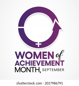 Women of achievement month is observed every year in September,  to recognize outstanding women and organizations for their work in their communities. Vector illustration