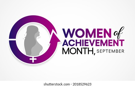 Women of achievement month is observed every year in September,  to recognize outstanding women and organizations for their work in their communities. Vector illustration