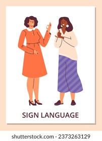 Women communicate in deaf sign language. Deaf-mute sign language symbol, articulated gesture for conversation deafness people. Hands social communication. Educational of fingerspelling vector poster