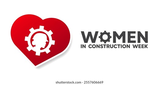 Women in Construction Week. Heart, women and gear. Great for cards, banners, posters, social media and more. White background.   